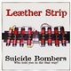 Leæther Strip - Suicide Bombers