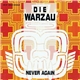 Die Warzau - Never Again